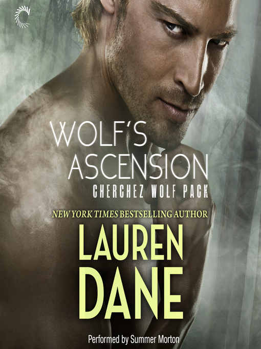Title details for Wolf's Ascension by Lauren Dane - Available